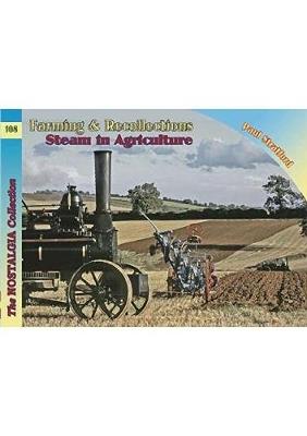 Farming & Recollections Steam in Agriculture - Paul Stratford - cover