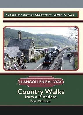 The Llangollen Railway: Country Walks from our stations - cover