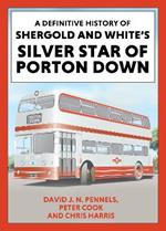 A Definitive History of Shergold and Whites Silver Star of Porton Down