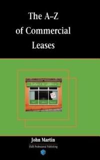 The A-Z of Commercial Leases - John Martin - cover