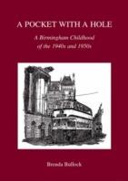 A Pocket with a Hole: A Birmingham Childhood of the 1940s and 1950s - Brenda Bullock - cover
