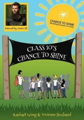 Class 10's Chance to Shine - Rachael Wong - cover