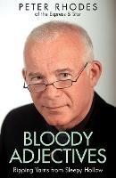Libro in inglese Bloody Adjectives: Ripping Yarns from Sleepy Hollow  - Peter Rhodes