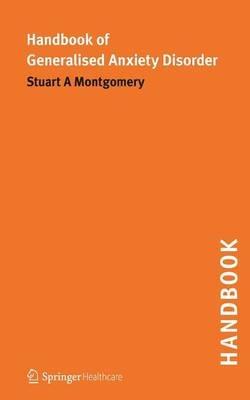 Handbook of Generalised Anxiety Disorder - Stuart A Montgomery - cover