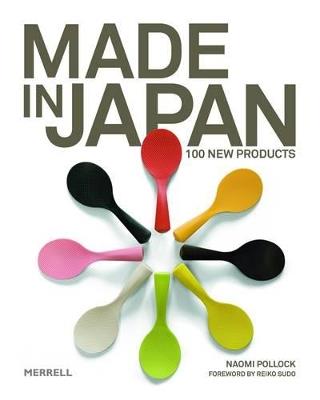 Made in Japan: 100 New Products - Naomi Pollock - cover