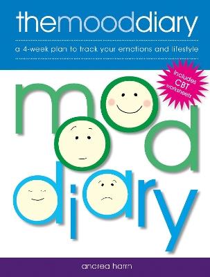 Mood Diary: A 4-week plan to track your emotions and lifestyle - Andrea Harrn - cover