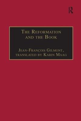 The Reformation and the Book - Jean-François Gilmont - cover