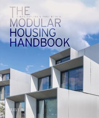 The Modular Housing Handbook - Simon Bayliss,Rory Bergin - cover