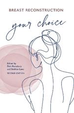 Breast Reconstruction: Your Choice