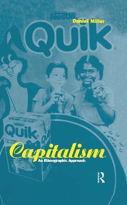 Capitalism: An Ethnographic Approach - Daniel Miller - cover