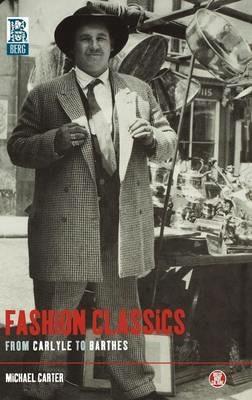 Fashion Classics from Carlyle to Barthes - Michael Carter - cover