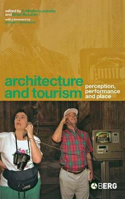 Architecture and Tourism: Perception, Performance and Place - cover