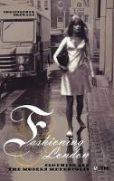Fashioning London: Clothing and the Modern Metropolis - Christopher Breward - cover