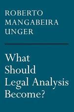 What Should Legal Analysis Become?