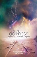 Out of Darkness: The George Osborn Story: Possessed...Rescued...Forgiven - George Osborn,Becci Brown - cover