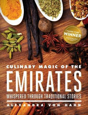 Culinary Magic of the Emirates - Alexandra Von Hahn - cover
