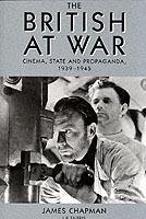 The British at War: Cinema, State and Propaganda, 1939-1945