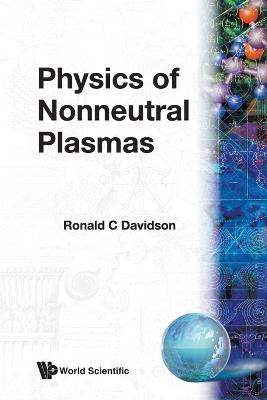Physics Of Nonneutral Plasmas - Ronald C Davidson - cover