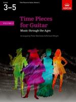 Time Pieces for Guitar, Volume 2: Music through the Ages in 2 Volumes