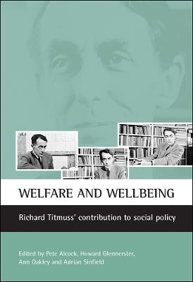 Welfare and wellbeing: Richard Titmuss's contribution to social policy - cover