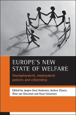 Europe's new state of welfare: Unemployment, employment policies and citizenship - cover