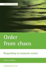 Order from chaos: Responding to traumatic events