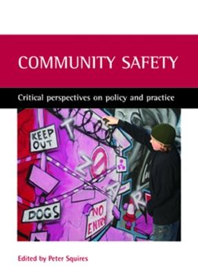 Community safety: Critical perspectives on policy and practice - cover