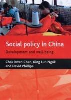 Social policy in China: Development and well-being