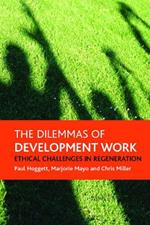 The dilemmas of development work: Ethical challenges in regeneration