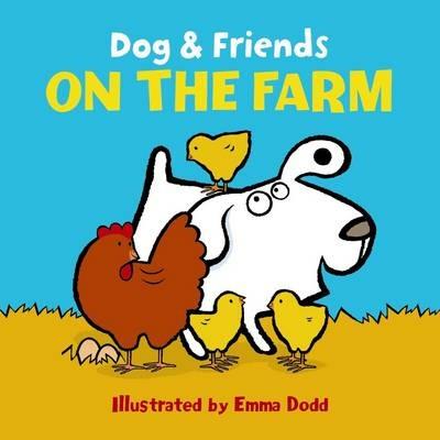 Dog & Friends: on the Farm - Dodd Emma - cover
