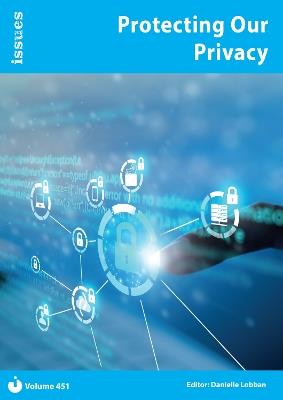 Protecting Our Privacy: Issues: PSHE & RSE Resources For Key Stage 3 & 4 - cover