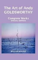 The Art of Andy Goldsworthy - William Malpas - cover