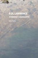 D.H.Lawrence: Symbolic Landscapes - Jane Foster - cover