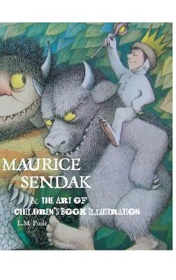 Maurice Sendak and the Art of Children's Book Illustration - L.M. Poole - cover