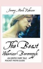 Walerian Borowczyk: The Beast: an Erotic Fairy Tale: Pocket Movie Guide