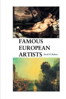 Famous European Artists - Sarah K Bolton - cover
