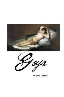Goya - Francois Crastre - cover