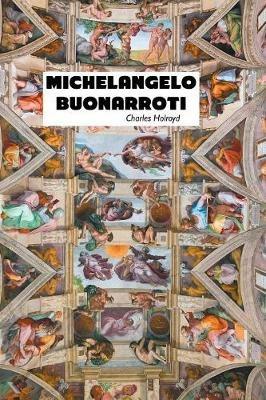 Michelangelo Buonarroti - Charles Holroyd - cover