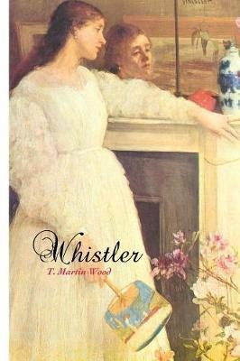 Whistler - T Martin Wood - cover
