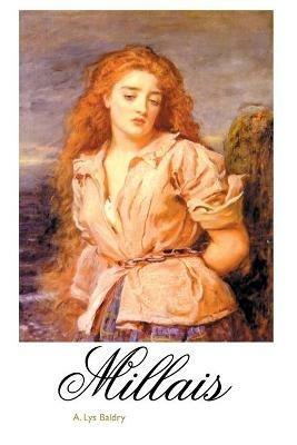 Millais - A Lys Baldry - cover