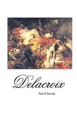 Delacroix - Paul G Konody - cover