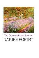 The Crescent Moon Book of Nature Poetry - cover