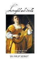 Astrophel and Stella: Elizabethan Sonnet Cycle: Large Print Edition: Elizabethan Sonnet Cycle: Large Print Edition - Philip Sidney - cover