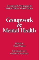 Groupwork in Mental Health