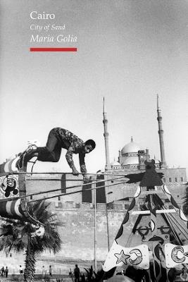 Cairo: City of Sand - Maria Golia - cover