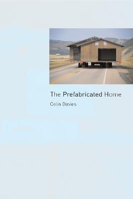 The Prefabricated Home - Colin Davies - cover