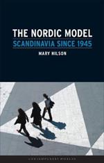 Nordic Model: Scandinavia Since 1945