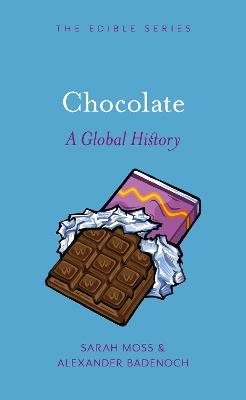 Chocolate: A Global History - Sarah Moss,Alexander Badenoch - cover