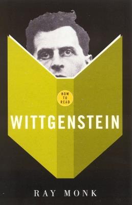 How To Read Wittgenstein - Ray Monk - cover
