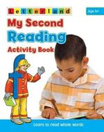 My Second Reading Activity Book: Learn to Read Whole Words